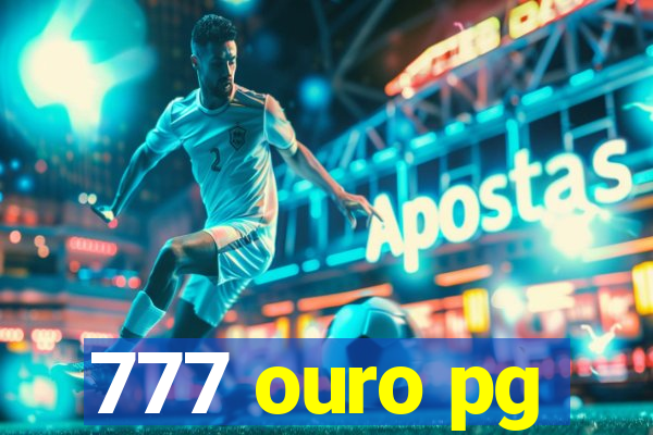 777 ouro pg